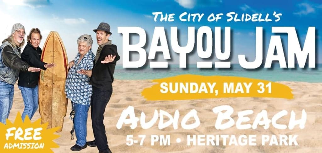 Slidell’s Bayou Jam Concert Series Continues May 31 with Audio Beach